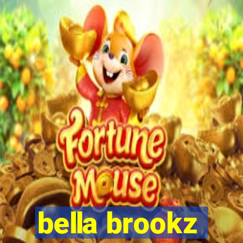 bella brookz